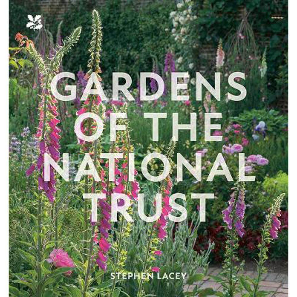 Gardens of the National Trust (National Trust) (Hardback) - Stephen Lacey